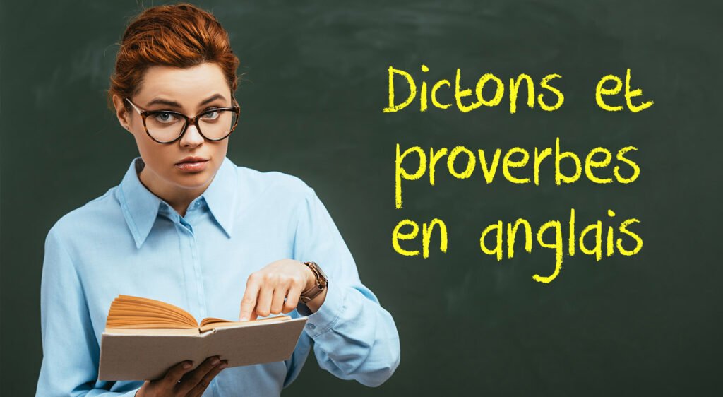 Dictons et proverbes en anglais