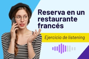 Ejercicio listening francés